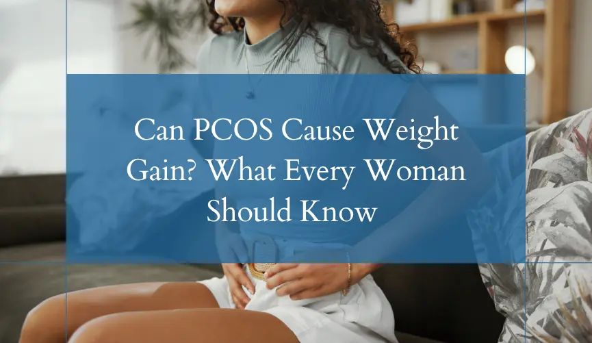 Can PCOS Cause Weight Gain